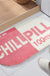 Feblilac Pink Funny CHILL PILL Mat for Bedroom Living Room