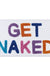 Get Naked Bath Mat, Colorful Letters