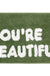 You Are Beautiful Bathroom Mat, 40x60cm